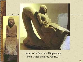 . Statue of a Boy on a Hippocamp from Vulci, Nenfro, 520 B.C. 