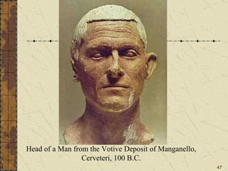 Head of a Man from the Votive Deposit of Manganello, Cerveteri, 100 B.C. 