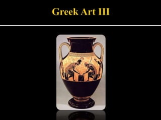 Greek Art III 