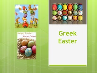 Greek
Easter
 