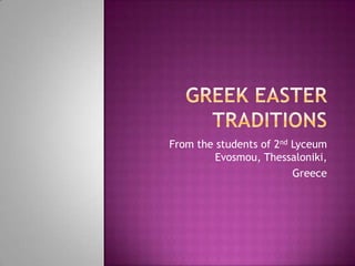 From the students of 2nd Lyceum
         Evosmou, Thessaloniki,
                         Greece
 