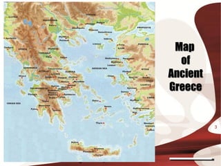 Map
                 of
               Ancient
               Greece


                         3




Greek Period
 