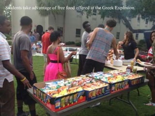 Students take advantage of free food offered at the Greek Explosion.
 