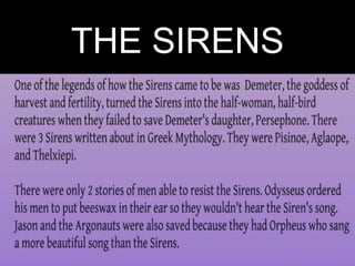 THE SIRENS
 