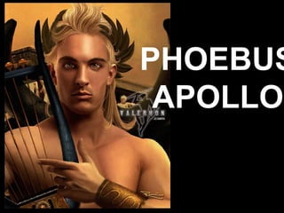 PHOEBUS
APOLLO
 
