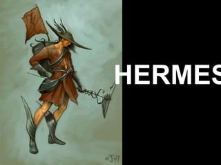 HERMES
 