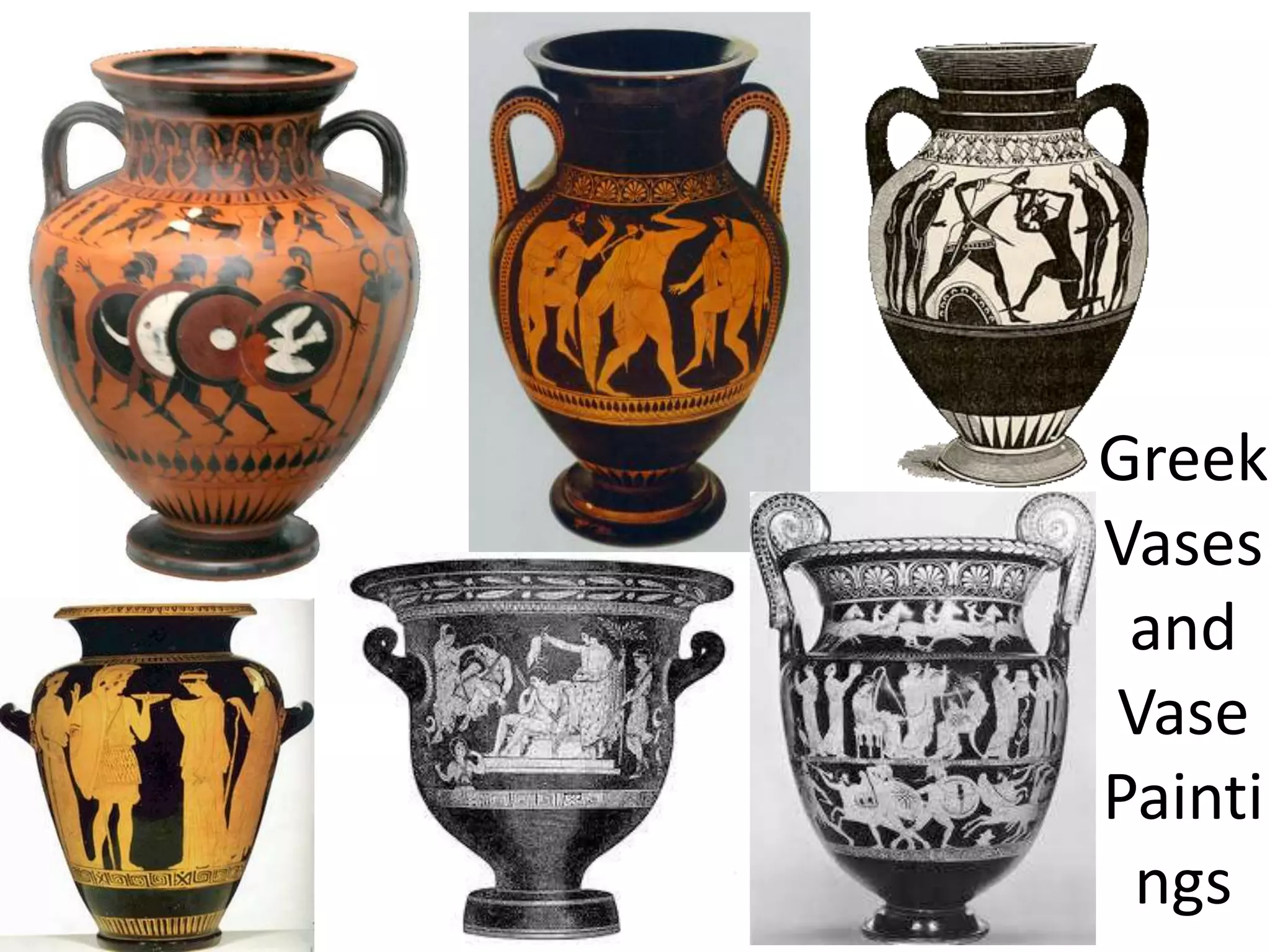Greek
Vases
and
Vase
Painti
ngs
 