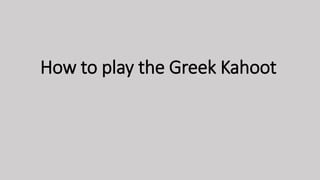 Greek kahoot