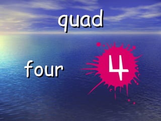 quad four