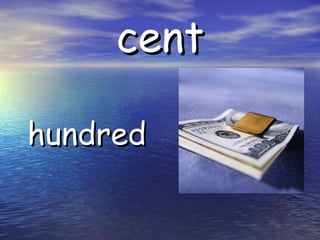 cent hundred