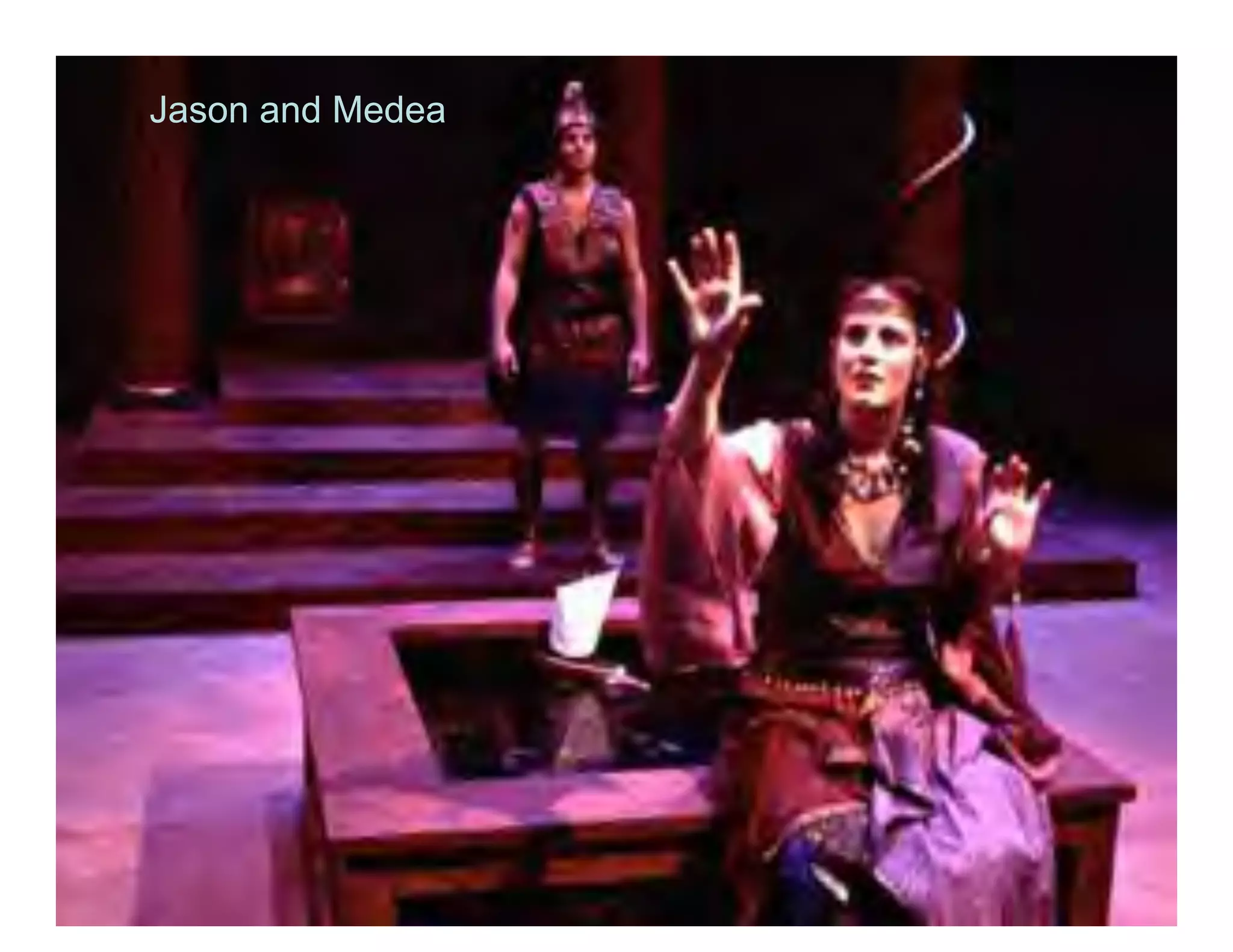 Jason and Medea
 