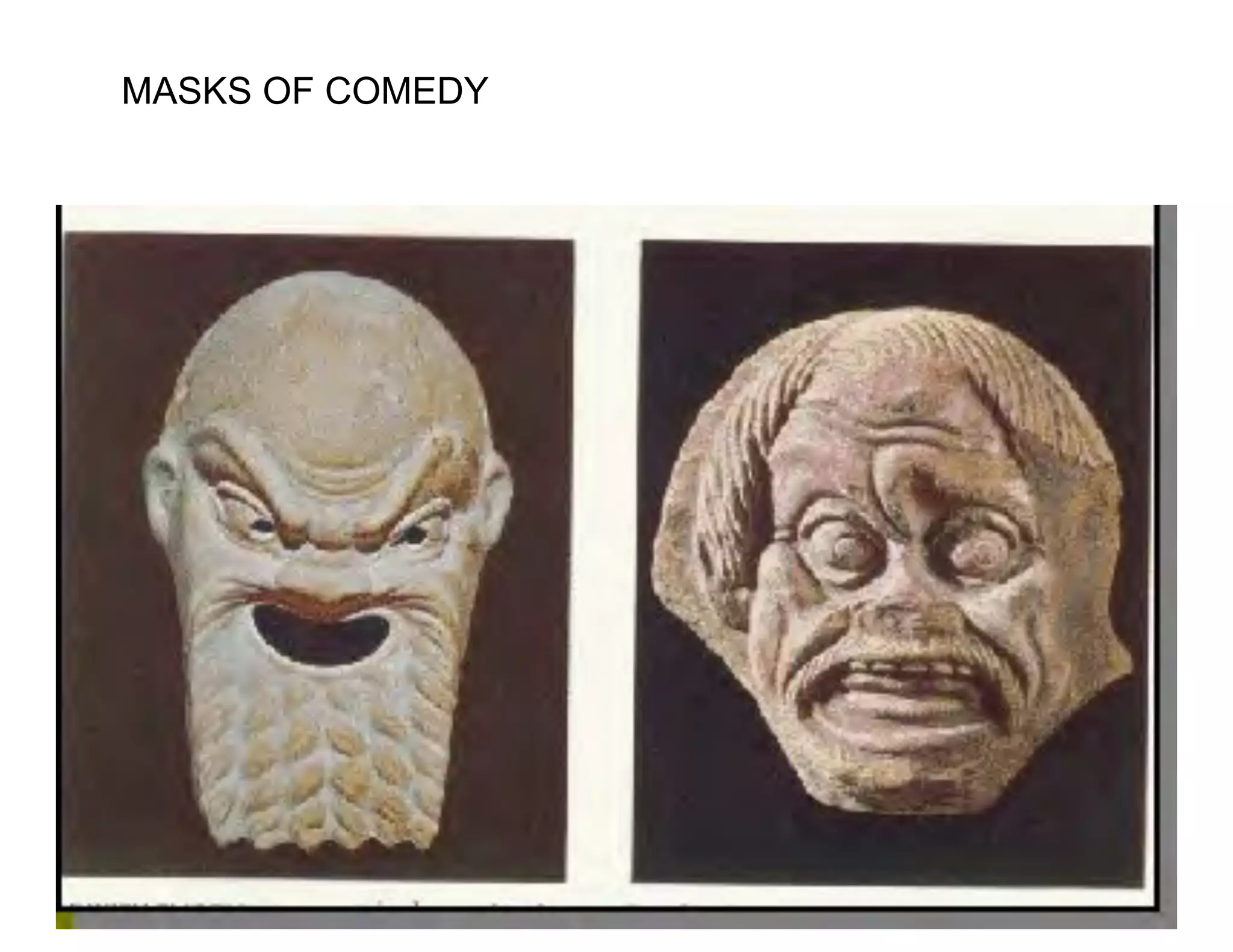 MASKS OF COMEDY
 