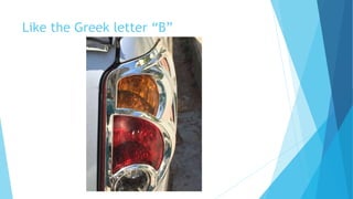 Like the Greek letter “B”
 