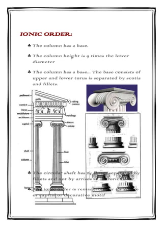 IONIC ORDER:
  The column has a base.

  The column height is 9 times the lower
  diameter

  The column has a base... The...