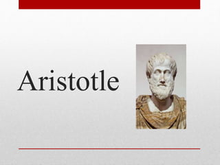 Aristotle
 