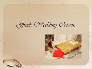 Greek Wedding Crowns
 