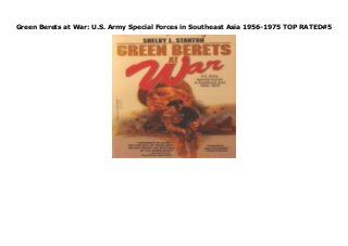 Green Berets at War: U.S. Army Special Forces in Southeast Asia 1956-1975 TOP RATED#5
none
 