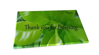Thank you for listening.
 