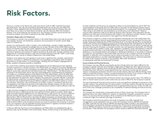 Risk Factors.
There are a number of risk factors that could cause future results to differ materially from those
described herein. The risks and uncertainties described herein are not the only ones GGB (“the
Company”) faces. Additional risks and uncertainties, including those that the Company does not
know about now or that it currently deems immaterial, may also adversely affect the Company’s
business. If any of the following risks actually occur, the Company’s business may be harmed and
its financial condition and results of operations may suffer significantly.
Cannabis is Illegal under U.S. Federal Law
The Company is involved in the cannabis industry in the United States where local state law permits
such activities. However, the distribution, possession and consumption of cannabis remain illegal
under U.S. Federal Law.
Investors are cautioned that unlike in Canada, in the United States, cannabis is largely regulated at
the state level. To the Company’s knowledge there are to date, 28 states of the United States plus the
District of Columbia that have laws and/or regulations that recognize, in one form or another, legitimate
medical uses for cannabis. Many other states are considering similar legislation. Notwithstanding the
permissive regulatory environment of medical cannabis at the state level, cannabis continues to be
categorized as a controlled substance under the Controlled Substances Act (the “CSA”) in the United
States and as such, may be in violation of federal law in the United States.
Violations of any federal laws and regulations could result in significant fines, penalties, administrative
sanctions, convictions or settlements arising from civil proceedings conducted by either the federal
government or private citizens, or criminal charges, including, but not limited to, disgorgements of
profits, cessation of business activities or divestiture.
As a result of the conflicting views between state legislatures and the federal government regarding
cannabis, investments in cannabis business in the United States are subject to inconsistent legislation and
regulation. The response to this inconsistency was addressed in August 2013 when then Deputy Attorney
General, James Cole, authored the Cole Memorandum (the “Memorandum”). The Memorandum was
addressed to all United States district attorneys acknowledging that notwithstanding the designation
of cannabis as a controlled substance at the federal level in the United States, several US states have
enacted laws relating to cannabis for medical purposes. The Memorandum outlined certain priorities
for the Department of Justice (the “DOJ”) relating to the prosecution of cannabis offenses. In particular,
the Memorandum noted that in jurisdictions that have enacted laws legalizing cannabis in some form
and that have also implemented strong and effective regulatory and enforcement systems to control
the cultivation, distribution, sale and possession of cannabis, conduct in compliance with those laws
and regulations is less likely to be apriority at the federal level. Notably, however, the DOJ has never
provided specific guidelines for what regulatory and enforcement systems it deems sufficient under the
Memorandum standard.
In light of limited investigative and prosecutorial resources, the Memorandum concluded that the DOJ
should be focused on addressing only the most significant threats related to cannabis. States where
medical cannabis had been legalized were not characterized as a high priority. On January 4, 2018, US
Attorney General Jeff Sessions issued a memorandum to US district attorneys which rescinded the
Memorandum. With the Memorandum rescinded, US federal prosecutors can exercise their discretion in
determining whether to prosecute cannabis-related violations of U.S. federal law throughout the United
States. The potential impact of the decision to rescind the Memorandum is unknown and may have a
material adverse effect on the Company’s business and results of operations.The Company is not aware
of any non-compliance with the applicable licensing requirements or regulatory framework enacted in
the states in which any of the Company’s operations occur.
In February 2017, the Task Force on Crime Reduction and Public Safety was established through an
executive order by the President of the United States. Names of those serving on the taskforce have
not been published, and the group was supposed to deliver its recommendations by July 27, 2017. The
recommendations of the group were not made public on that date, but the Attorney General issued a
public statement which said he had received recommendations “on a rolling basis” and he had already
“been acting on the taskforce’s recommendations to set the policy of the department.” Based on
previous public statements made by the Attorney General, there had been some expectation that the
taskforce may make some recommendations with respect to laws relating to cannabis. However, to date
there has been no public announcement in this regard from the Attorney General.
The Company is subject to a variety of laws and regulations domestically and in the United States that
involve money laundering, financial record keeping and proceeds of crime, including the Currency and
Foreign Transactions Reporting Act of 1970 (commonly known as the Bank Secrecy Act), as amended by
Title III of the Uniting and Strengthening America by Providing Appropriate Tools Required to Intercept
and Obstruct Terrorism Act of 2001(USA PATRIOT Act), the Proceeds of Crime (Money Laundering) and
Terrorist Financing Act (Canada), as amended and the rules and regulations thereunder, the Criminal
Code (Canada) and any related or similar rules, regulations or guidelines, issued, administered or enforced
by governmental authorities in the United States and Canada. In the event that any of the Company’s
operations, or any proceeds thereof, any dividends or distributions therefrom, or any profits or revenues
accruing from such operations in the United States were found to be in violation of money laundering
legislation or otherwise, such transactions may be viewed as proceeds of crime under one or more of
the statutes noted above or any other applicable legislation. This could restrict or otherwise jeopardize
the ability of the Company to declare or pay dividends, effect other distributions
or subsequently repatriate such funds back to Canada.
Access to Banks and Financial Services
The Company may have difficulty accessing the services of banks which may make it difficult for the
Company to operate. Since the use of cannabis is illegal under US federal law, and in light of concerns in
the banking industry regarding money laundering and other federal financial crime related to cannabis,
US banks have been reluctant to accept deposit funds from businesses involved with the cannabis
industry. Consequently, businesses involved in the cannabis industry often have difficulty finding a bank
willing to accept their business. Likewise, cannabis businesses have limited, if any, access to credit card
processing services. As a result, cannabis businesses in the US may be cash-only.
This complicates the implementation of financial controls and increases security issues. The inability to
open or maintain bank accounts or take credit cards may make it difficult for the Company to operate.
The lack of banking and financial services presents unique and significant challenges to businesses in the
cannabis industry. The potential lack of a secure place in which pay creditors through the issuance of
cheques and the inability to secure traditional forms of operational financing, such as lines of credit, are
some of the many challenges presented by the unavailability of traditional banking and financial services
The Company
The Company has recently been incorporated and has no history of earnings. The Company’s lack of
operating history may make it difficult for investors to evaluate the Company’s prospects for success.
There is no assurance that the Company will be successful and the likelihood of success must be
considered in light of its relatively early stage of operations.
The Company’s actual financial position and results of operations may differ materially from
management’s current expectations and, as a result, the Company’s revenue, EBITDA and expenses
may differ materially from the revenue, EBITDA and expenses profiles provided in this presentation.
Such information is presented for illustrative purposes only. The process for estimating the Company’s
revenue, EBITDA and expense requires the use of judgment in determining the appropriate assumptions
and estimates. These estimates and assumptions may be revised as additional information becomes
36
 