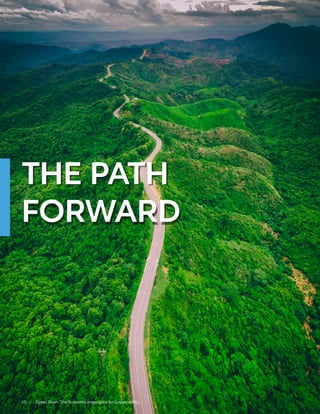 THE PATH
FORWARD
20 / Green Rush: The Economic Imperative for Sustainability
THE PATH
FORWARD
 