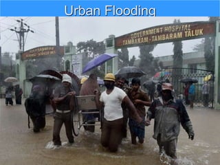 Urban Flooding
 