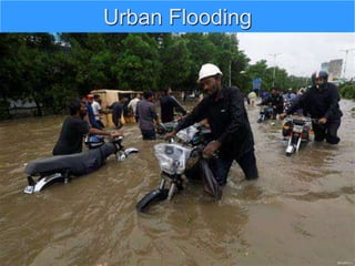 Urban Flooding
 