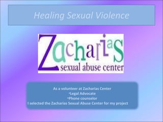 Healing Sexual Violence ,[object Object],[object Object],[object Object],[object Object]