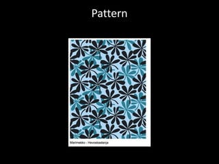 Pattern
 