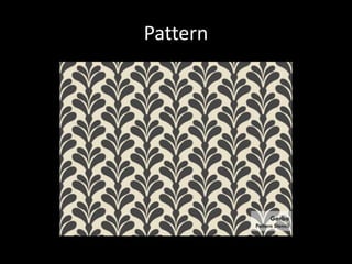 Pattern
 