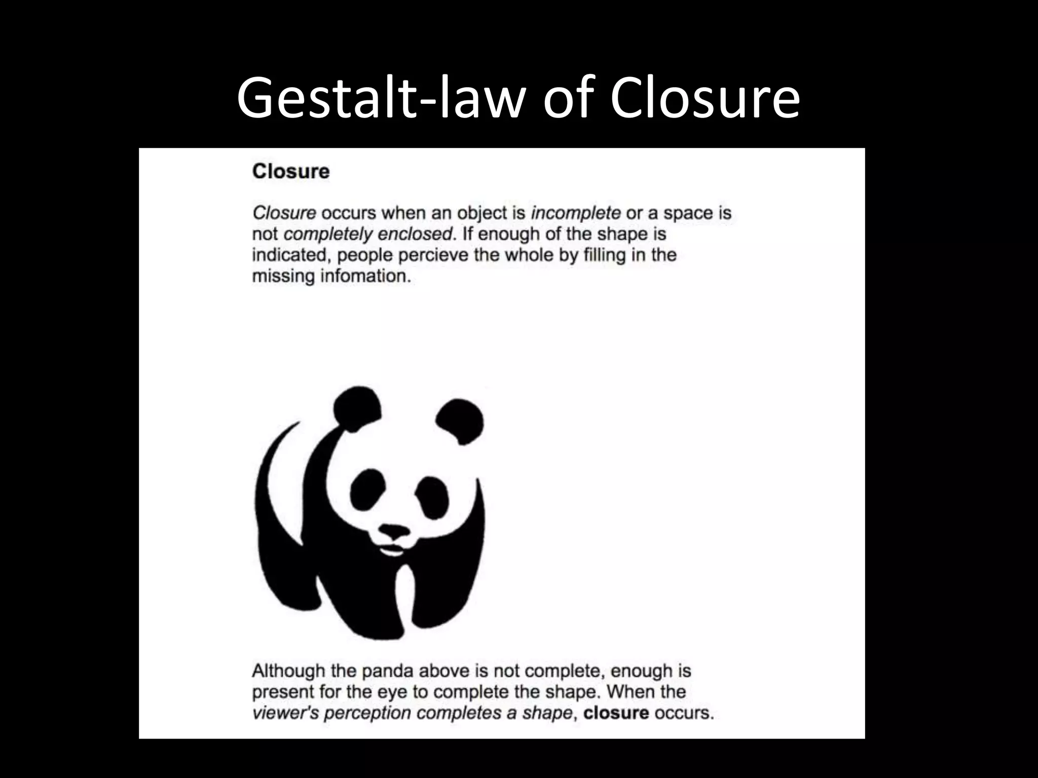 Gestalt-law of Closure
 