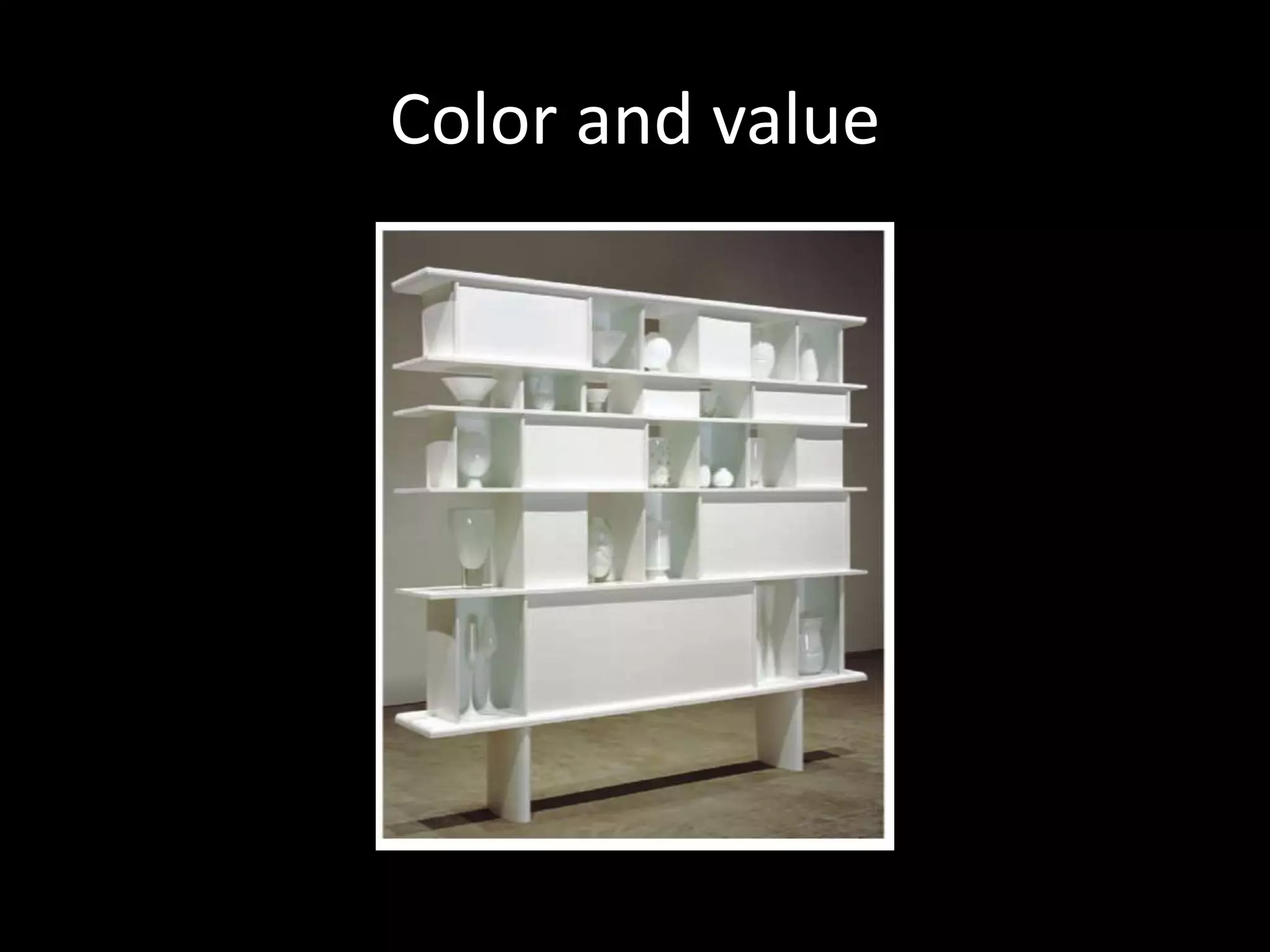 Color and value
 