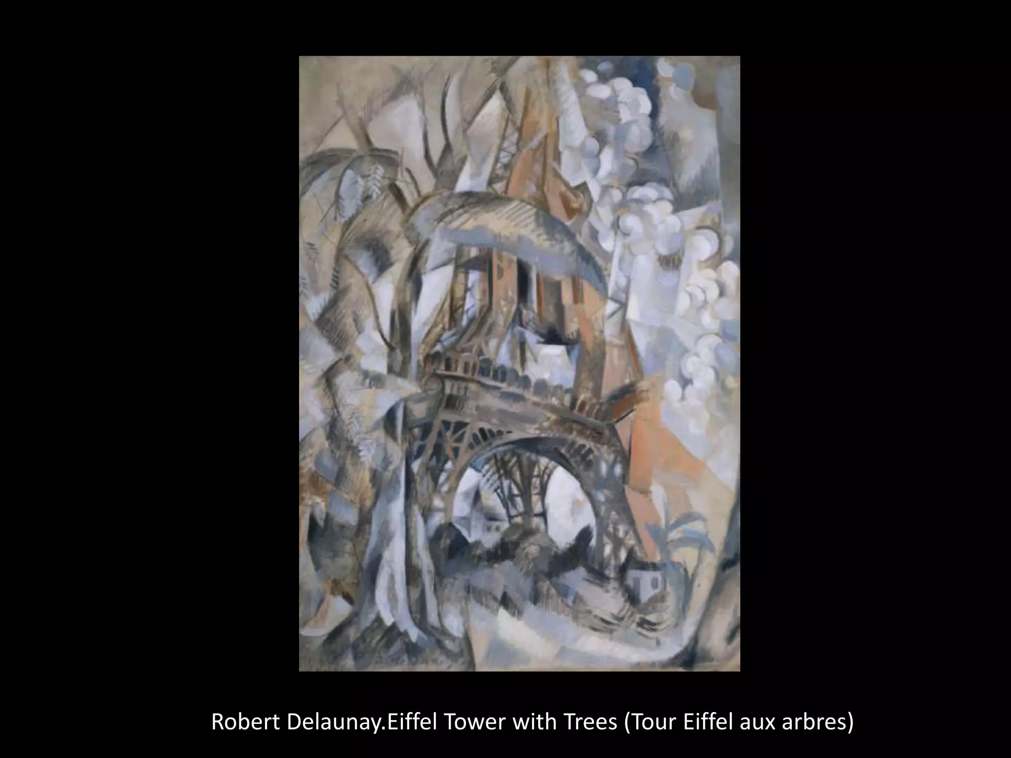 Robert Delaunay.Eiffel Tower with Trees (Tour Eiffel aux arbres)
 