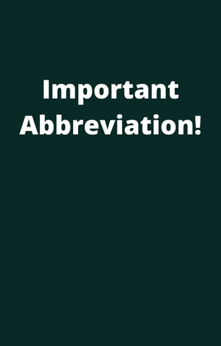 Important
Abbreviation!
 