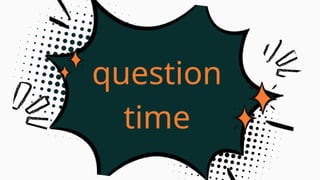 question
time
 