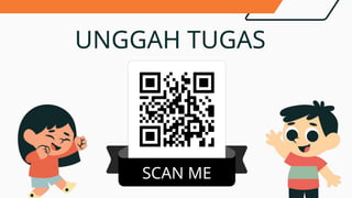 UNGGAH TUGAS
 