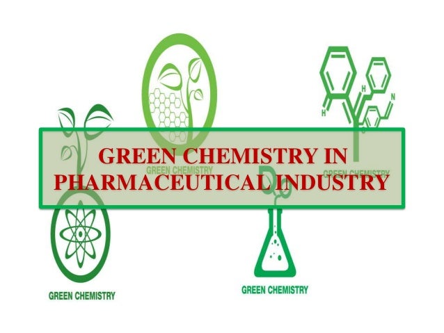 Green Chemistry In Pharmaceutical Industry Green Chemistry In Pharmaceutical Industry