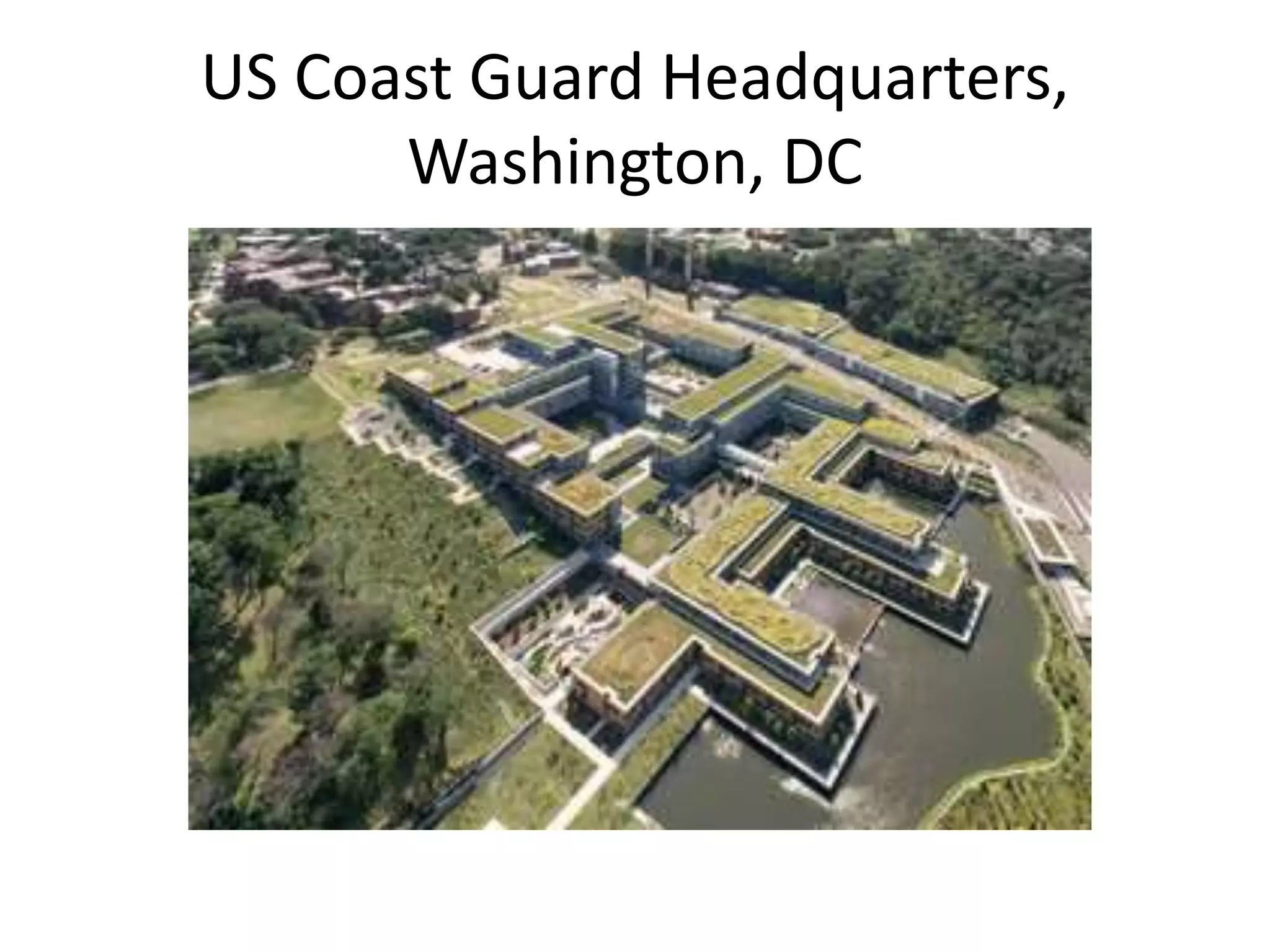 US Coast Guard Headquarters,
Washington, DC
 