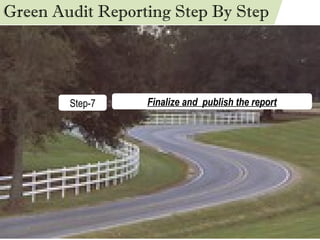 Green Audit Reporting Step By Step Step-7 Finalize and  publish the report 