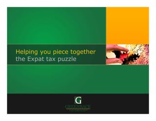 Helping you piece together
the Expat tax puzzle
 