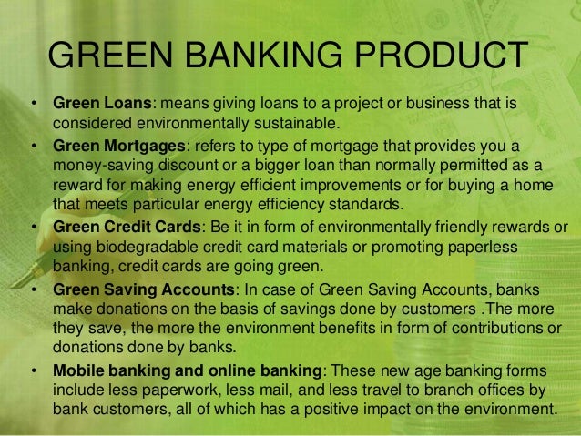 Advantages Of Credit Card >> Green banking Advantages Of Credit Card >> Green banking