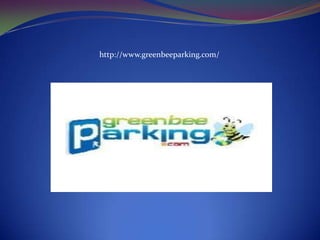http://www.greenbeeparking.com/
 