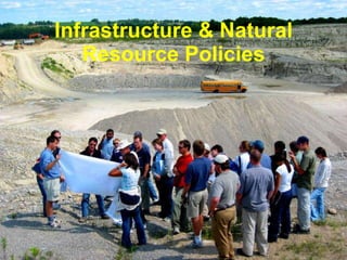 Infrastructure & Natural Resource Policies 