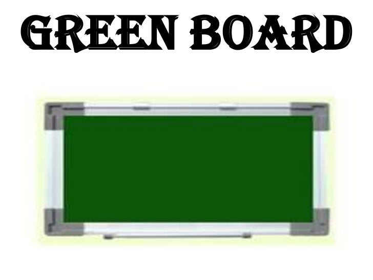 Green board
