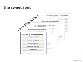Google	
  Conﬁdential	
  
the sweet spot
 