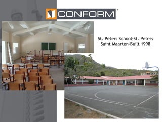 ®

St. Peters School-St. Peters
Saint Maarten-Built 1998

 
