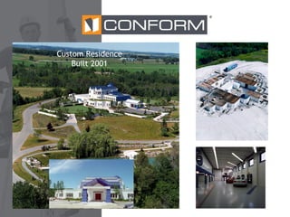 ®

Custom Residence
Built 2001

 