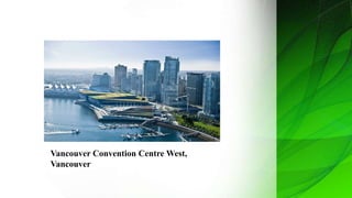 Vancouver Convention Centre West,
Vancouver
 