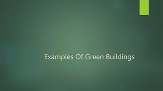 Examples Of Green Buildings
 