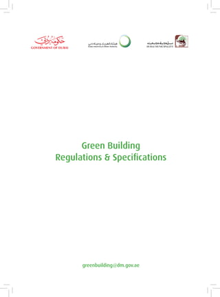 Green Building
Regulations & Specifications

greenbuilding@dm.gov.ae

 