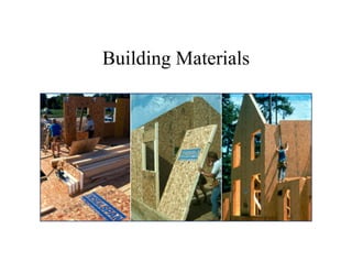 Building Materials
 